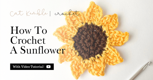 How To Crochet a Sunflower