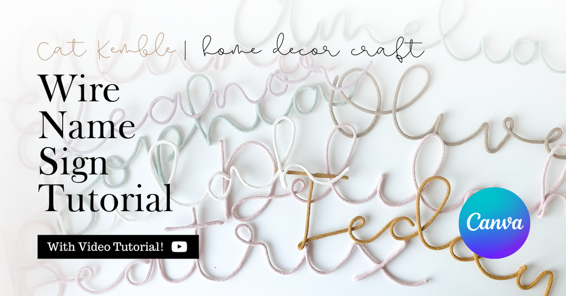 Wire Signs Wire Name Sign Tutorial | Cat Kemble Home Decor Blog