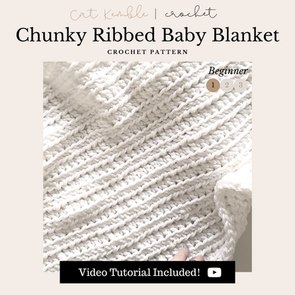 Chunky Ribbed Baby Blanket - Digital Crochet Pattern