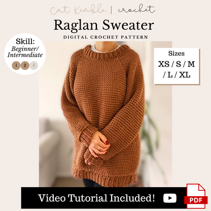 Chunky Raglan Sweater - Digital Crochet Pattern
